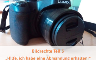 Bildrechte Teil 5 – Was du tun kannst, wenn du eine Abmahnung wegen Urheberrechtsverletzung erhalten hast
